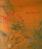 Couverture du livre « Zao Wou-ki ; peintures et encre de Chine, 1948-2007 » de  aux éditions Somogy