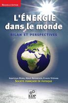 Couverture du livre « L'énergie dans le monde ; bilan et perspectives » de Bobin J.L./Stephan aux éditions Edp Sciences