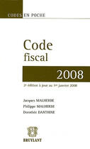 Couverture du livre « Code fiscal 2008 » de Malherbe/Danthine/Ma aux éditions Bruylant