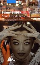 Couverture du livre « Sous l'oeil de Krishna » de Sunny Singh aux éditions Picquier