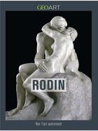 Couverture du livre « Rodin » de Rainer Maria Rilke aux éditions Geo Art