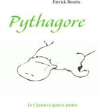 Couverture du livre « Pythagore » de Patrick Boutin aux éditions Books On Demand