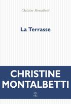 Couverture du livre « La Terrasse » de Christine Montalbetti aux éditions P.o.l