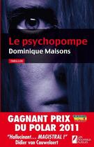 Couverture du livre « Le psychopompe » de Dominique Maisons aux éditions Les Nouveaux Auteurs