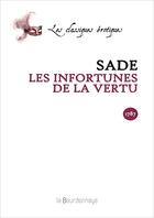 Couverture du livre « Infortunes De La Vertu » de Sade Donatien Alphon aux éditions La Bourdonnaye