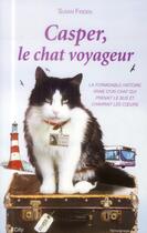 Couverture du livre « Casper, le chat voyageur » de Susan Finden aux éditions City