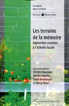 Couverture du livre « Les Terrains de la mémoire : Approches croisées à l'échelle locale » de Michele Baussant aux éditions Pu De Paris Nanterre