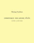 Couverture du livre « Chronique des jours fêlés : 12 avril-31 mai 2020 » de Monique Frydman aux éditions Le Regard