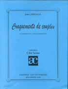 Couverture du livre « Craquements de couples » de Jean Larriaga aux éditions Art Et Comedie