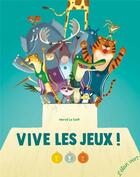 Couverture du livre « Vive les jeux ! » de Herve Le Goff aux éditions Elan Vert