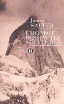 Couverture du livre « L'homme des hautes solitudes » de James Salter aux éditions Des Deux Terres