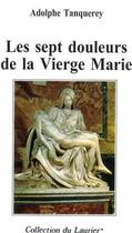 Couverture du livre « Les sept douleurs de la vierge marie » de  aux éditions Le Laurier