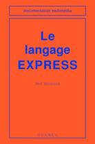 Couverture du livre « Le langage express » de Bouazza aux éditions Hermes Science Publications