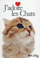 Couverture du livre « J'adore les chats » de Helen Exley aux éditions Exley