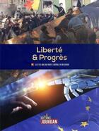 Couverture du livre « Liberté & progrès les 175 ans du parti libéral en Belgique » de Corentin De Salle aux éditions Jourdan