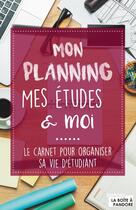 Couverture du livre « Mes études, mon planning & moi » de Mathilde De Jamblinne aux éditions La Boite A Pandore