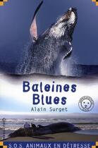 Couverture du livre « Baleines blues » de Alain Surget aux éditions Calligram