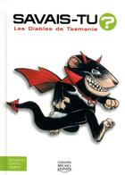 Couverture du livre « Savais-tu ? t.39 : les diables de Tasmanie » de Alain M. Bergeron et Sampar et Michel Quintin aux éditions Michel Quintin