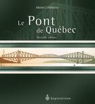 Couverture du livre « Le pont de Québec » de Michel L'Hebreux aux éditions Pu Du Septentrion