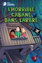 Couverture du livre « L'horrible cabane dans l'arbre » de Mika aux éditions Boomerang Jeunesse