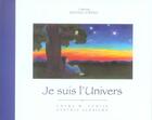 Couverture du livre « Je suis l'univers » de Chara M. Curtis et Cynthia Aldricht aux éditions De L'eveil