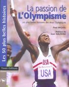 Couverture du livre « La passion de l'olympisme » de Paul Miquel aux éditions Timee