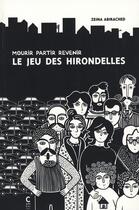 Couverture du livre « Mourir partir revenir le jeu des hirondelles » de Zeïna Abirached aux éditions Cambourakis
