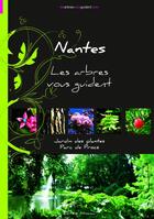 Couverture du livre « Nantes ; les arbres vous guident » de Felicien Lesec aux éditions Altissima