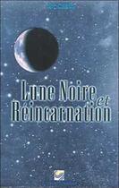 Couverture du livre « Lune noire et reincarnation (safran) » de Josepha aux éditions Safran