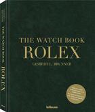 Couverture du livre « The watch book Rolex (3e édition) » de Gisbert L. Brunner aux éditions Teneues Verlag