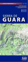 Couverture du livre « Sierra de guara » de Miguel Angulo aux éditions Sua