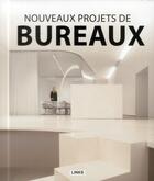 Couverture du livre « Nouveaux projets de bureaux » de Carles Broto aux éditions Links