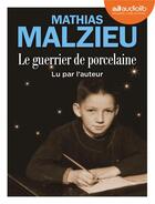 Couverture du livre « Le guerrier de porcelaine - livre audio 1 cd mp3 » de Mathias Malzieu aux éditions Audiolib