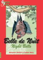 Couverture du livre « Belle de nuit ; night Belle » de Morgane Simeon et Fabien Mary aux éditions Ipagine