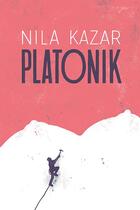 Couverture du livre « Platonik » de Nila Kasar aux éditions Itil Editions