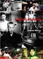Couverture du livre « Ishiro Honda, humanisme monstre » de Fabien Mauro aux éditions Rouge Profond