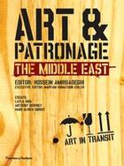 Couverture du livre « Art & patronage in the middle east » de Hossein Amirsadeghi aux éditions Thames & Hudson