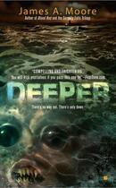 Couverture du livre « Deeper » de James Moore aux éditions Penguin Group Us