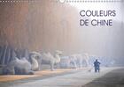 Couverture du livre « Couleurs de chine calendrier mural 2018 din a3 horizontal - toute la richesse des couleurs » de Rollier J aux éditions Calvendo