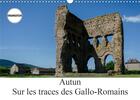 Couverture du livre « Autun, sur les traces des Gallo-Romains (édition 2020) » de Gaymard Alain aux éditions Calvendo