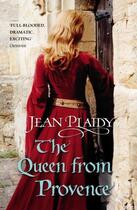 Couverture du livre « The Queen From Provence » de Plaidy Jean aux éditions Random House Digital