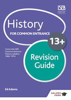 Couverture du livre « History for Common Entrance 13+ Revision Guide » de Adams Ed aux éditions Hodder Education Digital