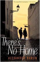 Couverture du livre « There's No Home » de Baron Alexander aux éditions Sort Of Books Digital
