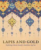 Couverture du livre « Lapis and gold ; exploring chester beatt's ruzbihan qur'an » de Elaine Wright aux éditions Paul Holberton