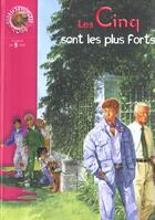 Couverture du livre « Le Club des Cinq Tome 22 : les Cinq sont les plus forts » de Claude Voilier aux éditions Le Livre De Poche Jeunesse