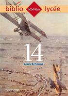 Couverture du livre « 14 » de Jean Echenoz aux éditions Hachette Education