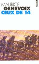 Couverture du livre « Ceux De Quatorze » de Maurice Genevoix aux éditions Points