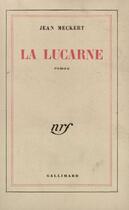 Couverture du livre « La Lucarne » de Jean Meckert aux éditions Gallimard