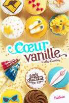 Couverture du livre « Les filles au chocolat Tome 5 : coeur vanille » de Cathy Cassidy aux éditions Nathan