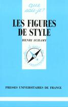 Couverture du livre « Figures de style (les) » de Henri Suhamy aux éditions Que Sais-je ?